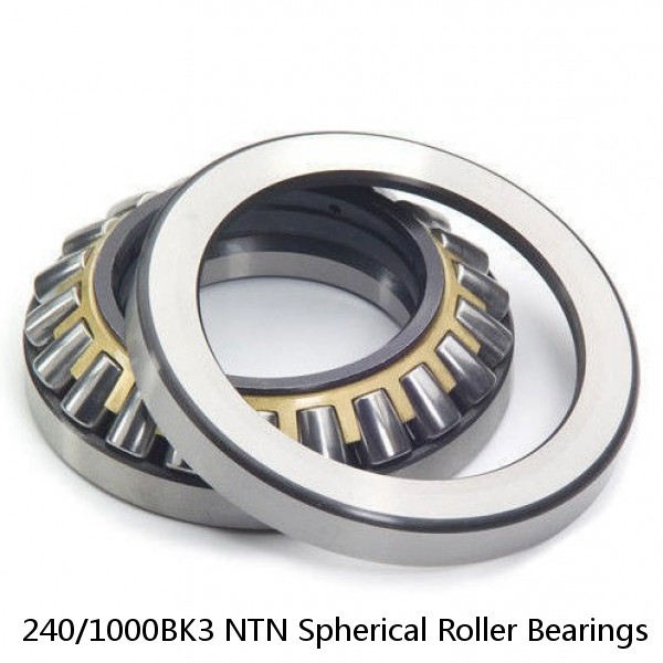 240/1000BK3 NTN Spherical Roller Bearings