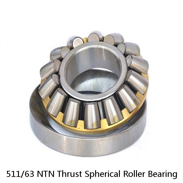 511/63 NTN Thrust Spherical Roller Bearing