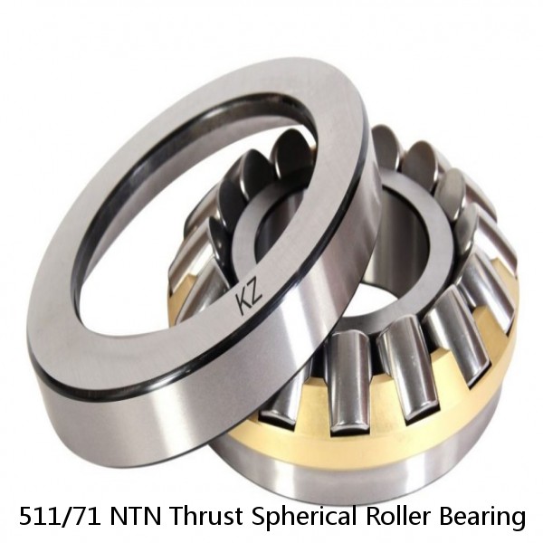 511/71 NTN Thrust Spherical Roller Bearing