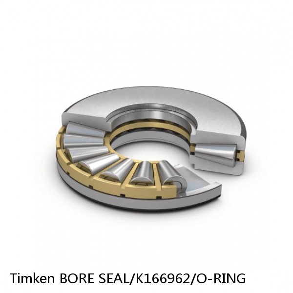 BORE SEAL/K166962/O-RING Timken Thrust Tapered Roller Bearings